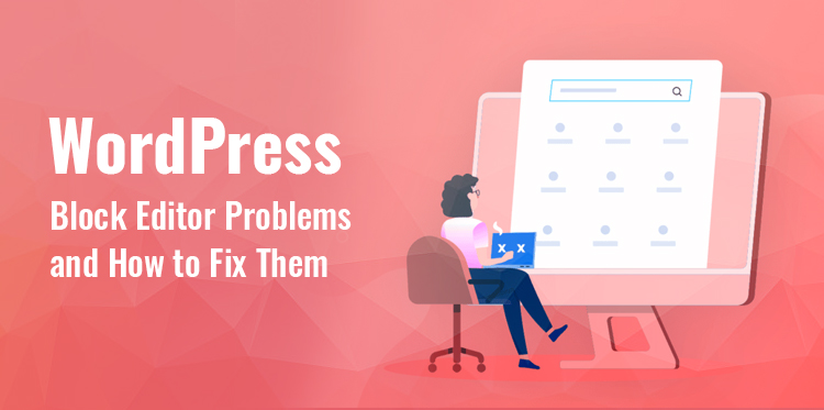 Problemas con el editor de bloques de WordPress