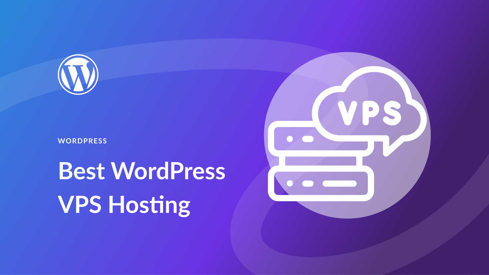 最佳 WordPress VPS 託管特色圖片