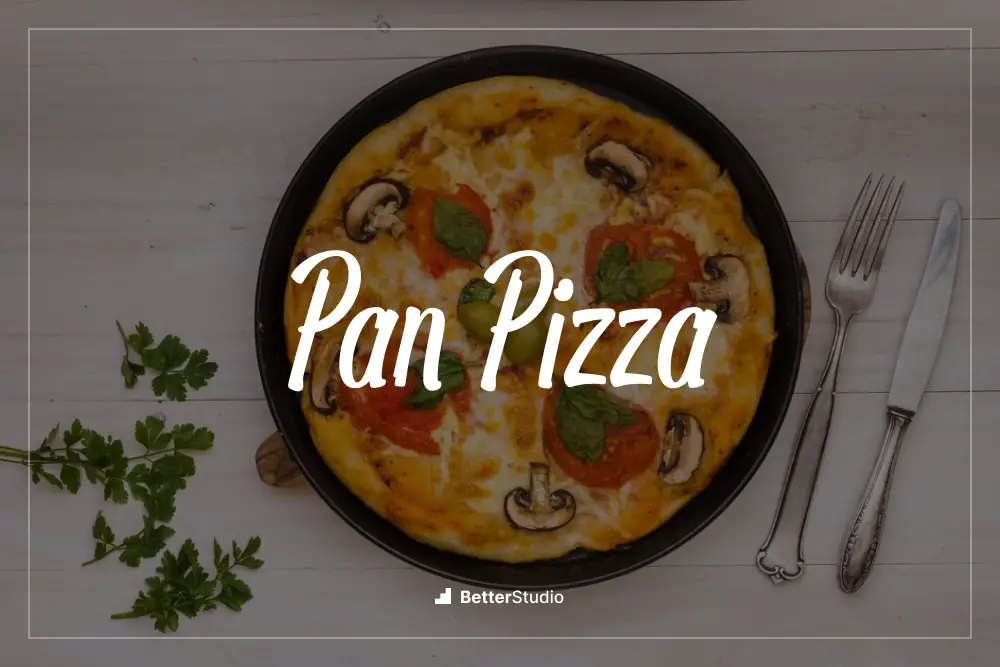 Pan pizza -