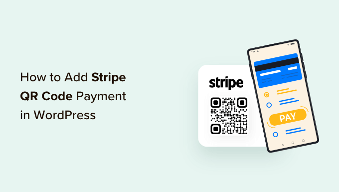 How to add Stripe payment QR code payment in WordPress 