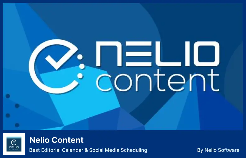 Plugin di contenuti Nelio: miglior calendario editoriale e pianificazione dei social media