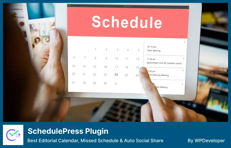 Plugin SchedulePress: miglior calendario editoriale, pianificazione mancata e condivisione social automatica