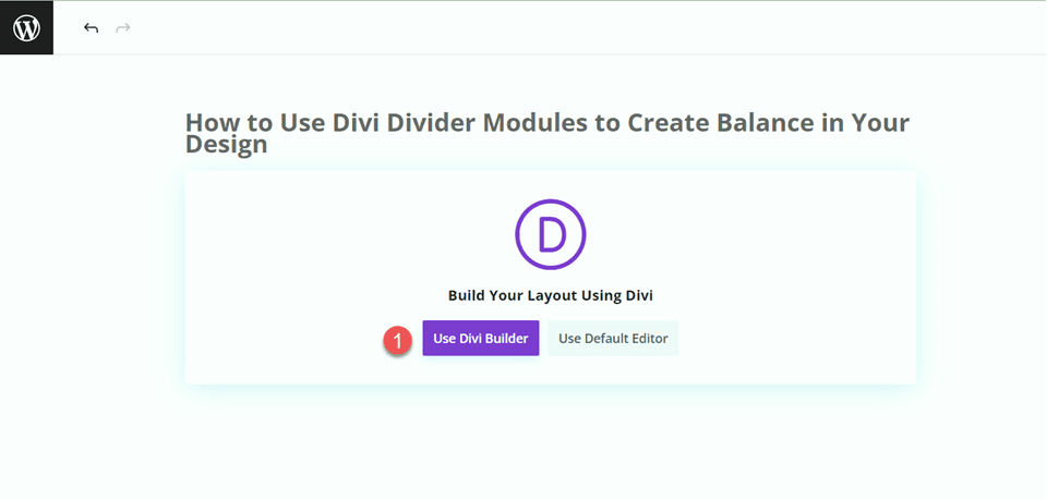 Divi Tasarımda Denge Oluşturmak için Bölücü Modülünü Kullanın Oluşturucuyu Kullanın