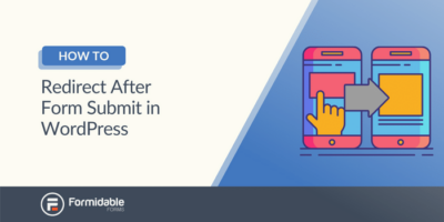 Come reindirizzare dopo l'invio del modulo in WordPress