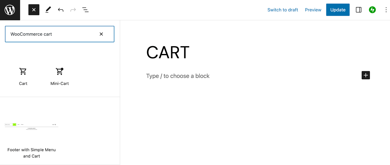 Supprimez le shortcode [woocommerce_cart]. Recherchez ensuite le bloc WooCommerce Cart (pas le bloc Mini-Cart).