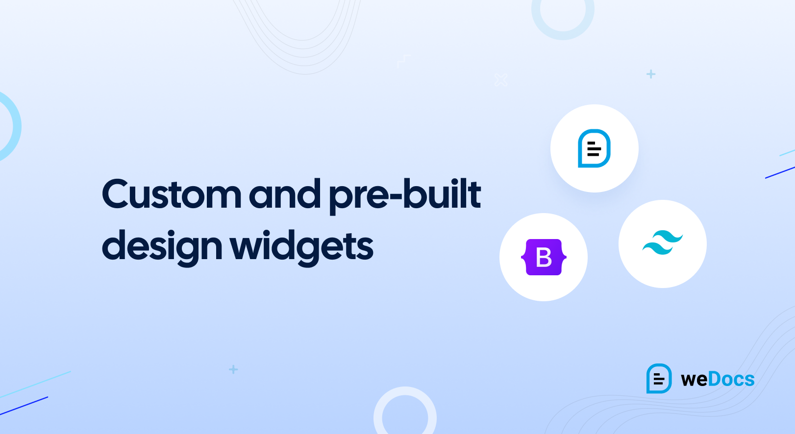 Widgets de design personalizados e pré-construídos do weDocs