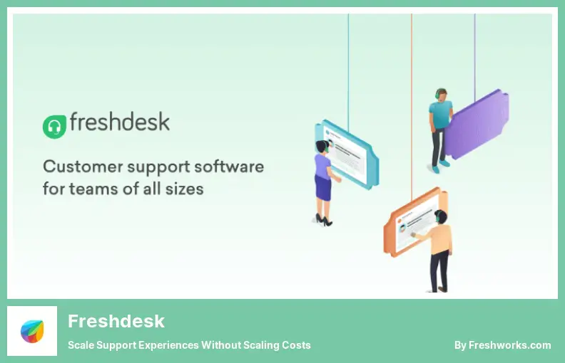 Freshdesk - 無需擴展成本即可擴展支援體驗