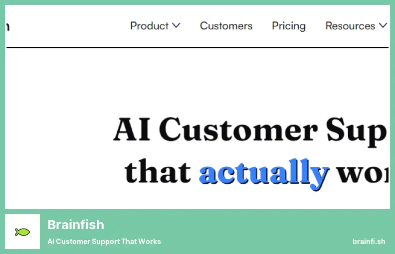 Brainfish - 機能する AI カスタマー サポート