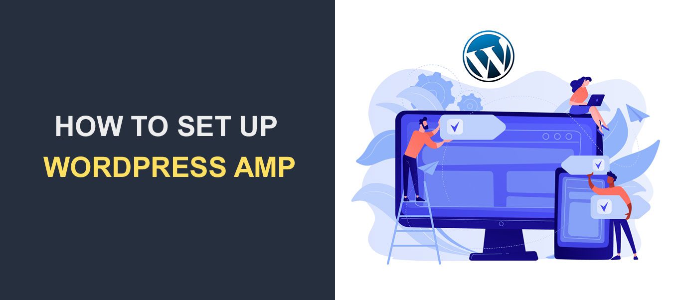 كيفية إعداد WordPress AMP يدويًا وباستخدام البرنامج المساعد