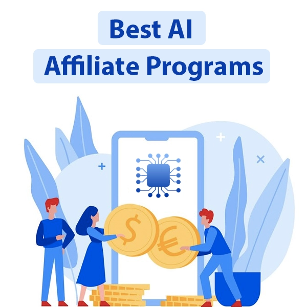 Best AI Affiliate Programs to Join