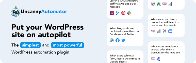 Uncanny Automator は、膨大な数のトリガーに基づいて自動的にアクションを実行できるようにする WordPress 自動化プラグインです。