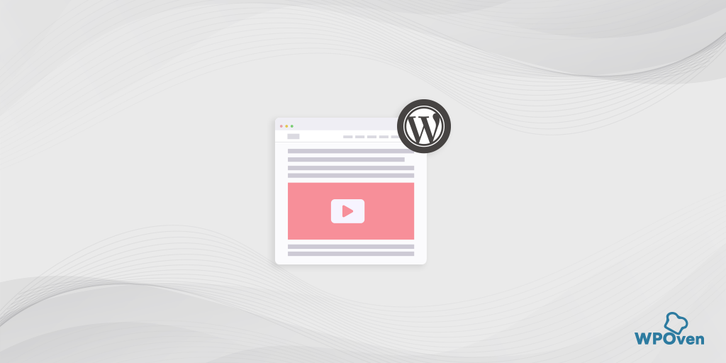 embed Videos On WordPress Website