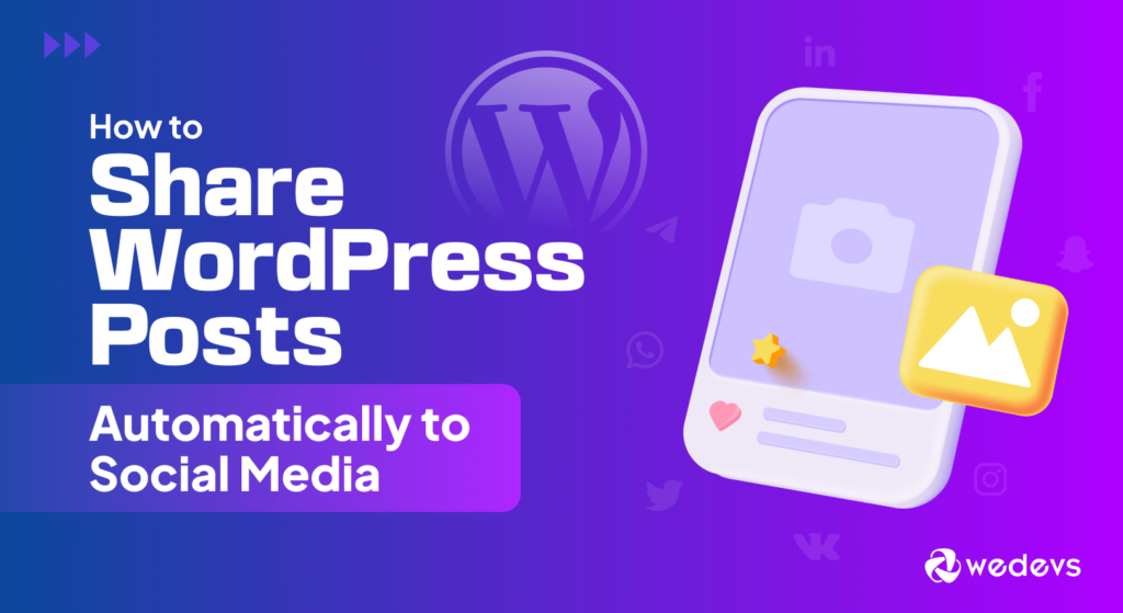 如何将 WordPress 帖子自动分享到社交媒体