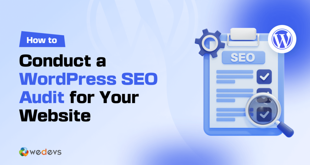 Comment effectuer un audit SEO WordPress pour votre site Web