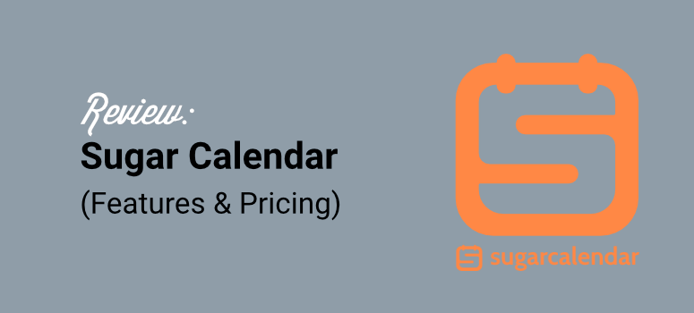 review sugar calendar features and pricing