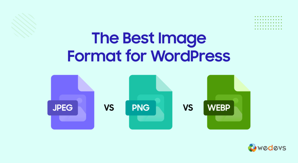 JPEG مقابل PNG مقابل WEBP