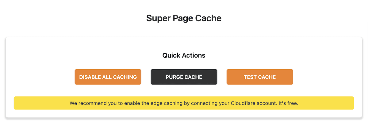 Opzioni per disabilitare la memorizzazione nella cache, eliminare la cache e testare la cache all'interno del plug-in Super Page Cache.