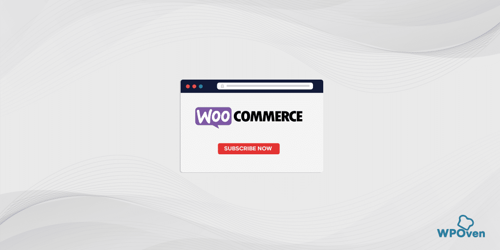 WooCommerce Subscriptions