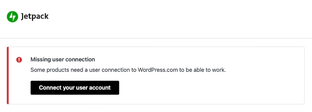 Jetpack アラート「ユーザー接続が見つかりません」と「ユーザー アカウントを接続する」ボタン。