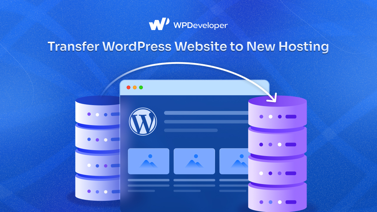 Transfer WordPress Website To New Hosting