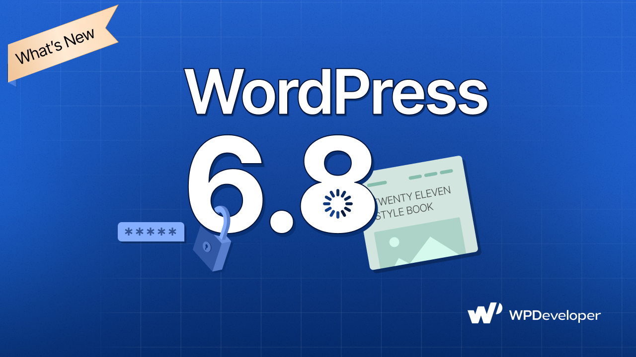 New in WordPress 6.8: Enhanced Security, Style Book for Classic Themes, etc.